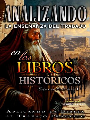 cover image of Analizando la Enseñanza del Trabajo en los Libros Históticos